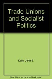 Tapa de Trade unions and socialist politics