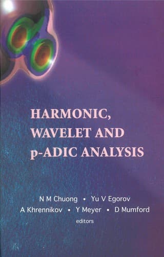 Tapa de Harmonic, wavelet and p-adic analysis