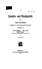 Tapa de Handels- und Machtpolitik: Reden und Aufsätze im Auftrage der"freien Vereinigung für ...