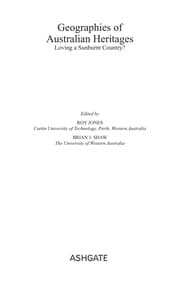 Tapa de GEOGRAPHIES OF AUSTRALIAN HERITAGES: LOVING A SUNBURNT COUNTRY?; ED. BY ROY JONES