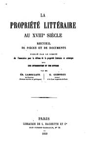 Tapa de La propriété littéraire au XVIIIe siècle: recueil de pie?ces et de documents publie? par le ...