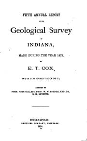 Tapa de Annual Report of the Geological Survey of Indiana, Made During the Year ...