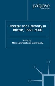 Tapa de Theatre and celebrity in Britain, 1660-2000