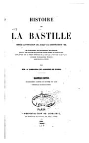 Tapa de Histoire de la Bastille depuis sa fondation 1374 jusqu'à sa destruction 1789 ...