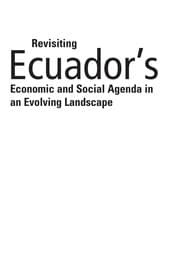 Tapa de Revisiting Ecuador's economic and social agenda in an evolving landscape
