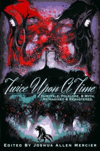 Tapa de Twice Upon A Time: Fairytale, Folklore, & Myth. Reimagined & Remastered.