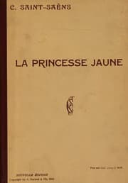 Tapa de La princesse jaune: opéra-comique en un acte : op. 30
