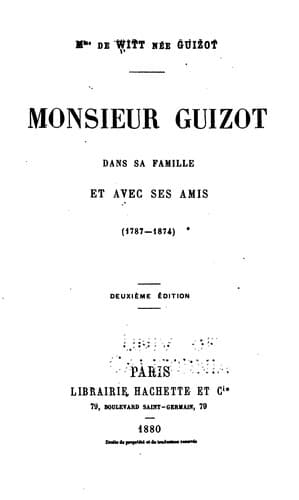 Tapa de Monsieur Guizot dans sa famille et avec ses amis: 1787-1874