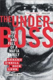 Tapa de The underboss : the rise and fall of a Mafia family