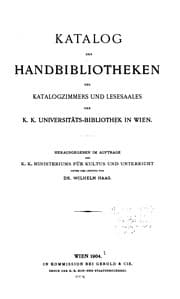 Tapa de Katalog der Handbibliotheken des Katalogzimmers und Lesesaales der K.k. Universitäts-bibliothek ...