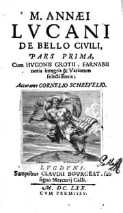 Tapa de M. Annæi Lucani De bello civili: pars prima [-altera] cum Hugonis Grotii, Farnabii notis ...