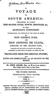 Tapa de A Voyage to South America: Describing at Large the Spanish Cities, Towns, Provinces, &c. on that ...
