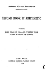 Tapa de Second Book in Arithmetic: Comprising Four Years of Oral and Written Work in the Elements of Numbers