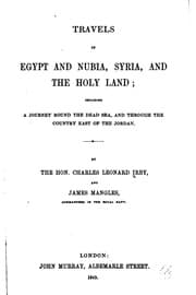 Tapa de Travels in Egypt and Nubia, Syria, and the Holy Land: Including a Journey ...