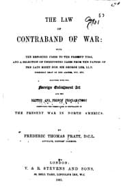 Tapa de Law of Contraband of War: With the Reported Cases to the Present Time, and a ...