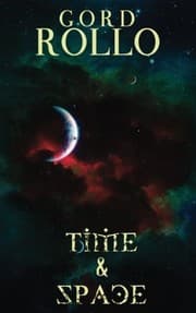 Tapa de Time & Space: Rollo's Short Fiction (Short Fiction Collection) (Volume 2)