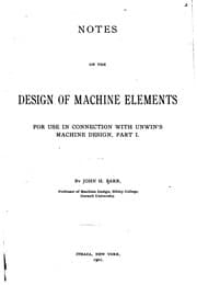 Tapa de Notes on the Design of Machine Elements for Use in Connection with Unwin's ...