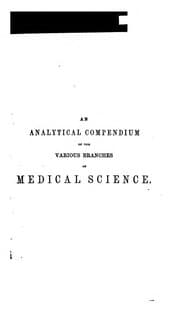 Tapa de An Analytical compendium of the various branches of medical science, for the use and examination ...