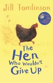 Tapa de The Hen Who Wouldn't Give Up (Jill Tomlinson's Favourite Animal Tales)