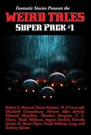 Tapa de Fantastic Stories Presents the Weird Tales Super Pack #1