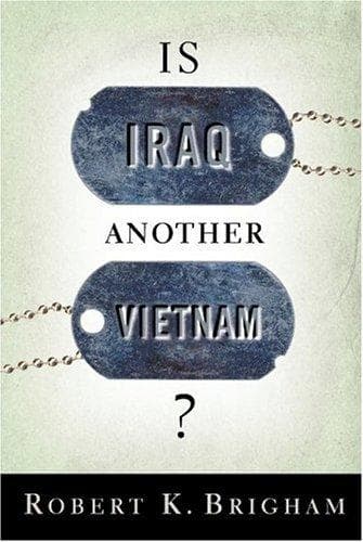 Tapa de Is Iraq Another Vietnam?