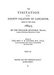 Tapa de The Visitation of the County Palatine of Lancaster, Made in the Year 1664-5, by Sir William ...