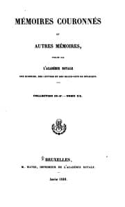 Tapa de Mémoires couronnés et autres mémoires publićs par l'Académie royale des sciences, des lettres et ...