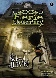 Tapa de The School Is Alive!: #1 (Eerie Elementary)