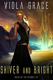 Tapa de Shiver and Bright (Tales of the Citadel Book 42)