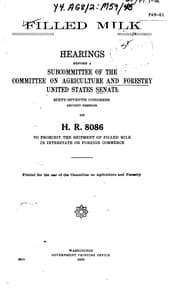 Tapa de Filled Milk: Hearings Before a Subcommittee of the Committee on Agriculture ...