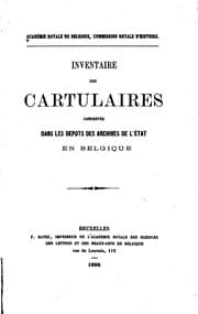 Tapa de Inventaire des cartulaires conservés dans les dépôts des archives de l'État en Belgique