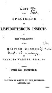 Tapa de List of the Specimens of Lepidopterous Insects in the Collection of the ...