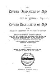 Tapa de The Revised Ordinances of 1898 of the City of Boston: And the Revised Regulations of 1898 of the ...