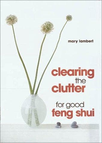 Tapa de Clearing the clutter for good feng shui
