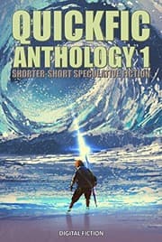 Tapa de Quickfic Anthology 1: Shorter-Short Speculative Fiction (Quickfic from Digital Fiction)
