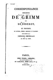 Tapa de Correspondance inédite de Grimm et de Diderot: et recueil de lettres ...
