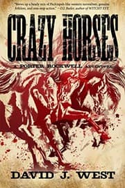 Tapa de Crazy Horses: A Porter Rockwell Adventure (Dark Trails Saga) (Volume 2)