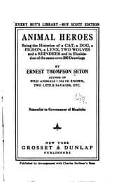 Tapa de Animal heroes: being the histories of a cat, a dog, a pigeon, a lynx, two ...