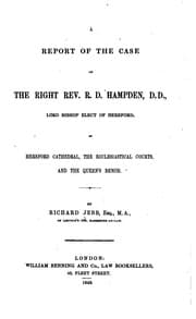 Tapa de A Report of the Case of the Right Rev. R.D. Hampden, D. D., Lord Bishop Elect of Hereford: In ...
