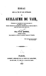Tapa de Essai sur la vie et les ouvrages de Guillaume Du Vair ...