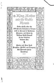 Tapa de King Arthur and the Table Round: Tales Chiefly After the Old French of ...