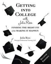 Tapa de Getting into College with Julia Ross: Finding the Right Fit and Making It Happen, 2nd