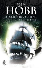 Tapa de Les Cités des Anciens, Tome 3 : La fureur du fleuve