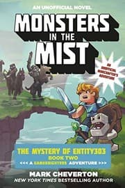 Tapa de Monsters in the Mist: The Mystery of Entity303 Book Two: A Gameknight999 Adventure: An Unofficial Minecrafter's Adventure (Gameknight999 Series 2)