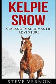 Tapa de Kelpie Snow: A Paranormal Romantic Adventure (Kelpie Tales)