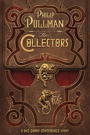 Tapa de The Collectors: A His Dark Materials Story (Kindle Single)