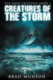 Tapa de Creatures of the Storm: (The Rain Triptych) (Volume 1)