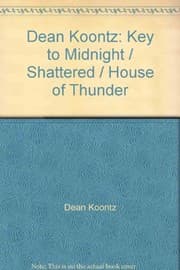 Tapa de Dean Koontz: Key to Midnight / Shattered / House of Thunder