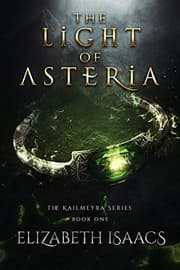 Tapa de The Light of Asteria (The Kailmeyra Series Book 1)