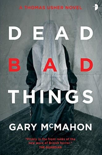 Tapa de Dead Bad Things: A Thomas Usher Novel